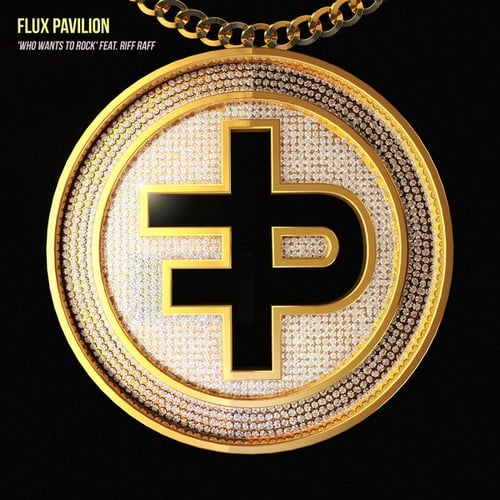 RiFF RAFF, Flux Pavilion, Standard&Push-Who Wants To Rock