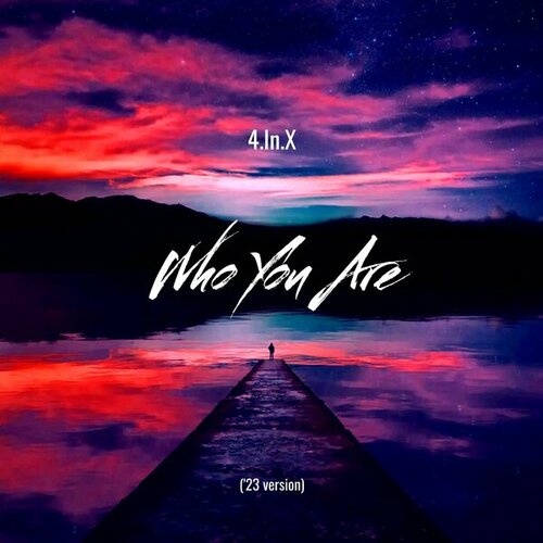4.In.X-Who You Are
