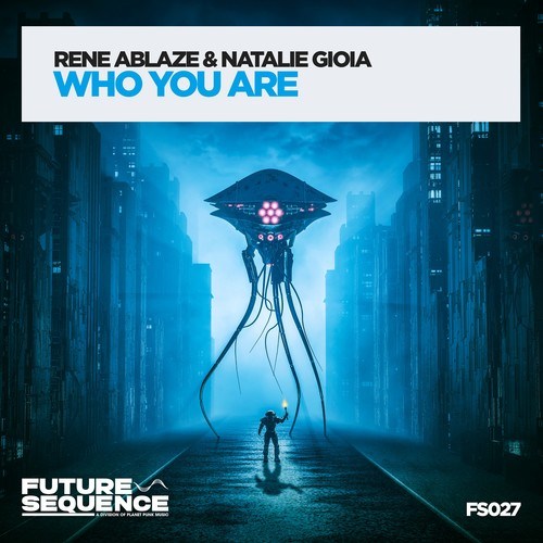 Rene Ablaze, Natalie Gioia-Who You Are