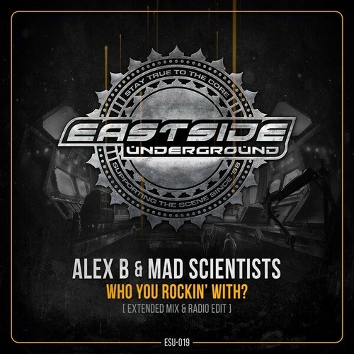 Alex B, Mad Scientists-Who You Rockin' With?