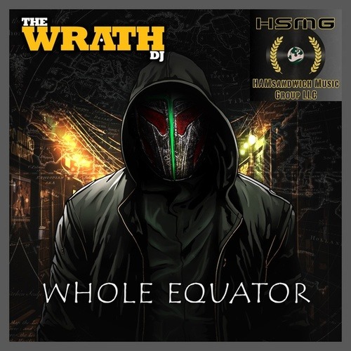 The Wrath DJ-Whole Equator