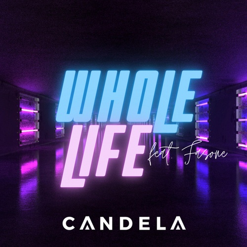 Fasone, Candela-Whole Life