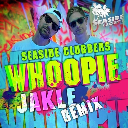 Seaside Clubbers, JAKLE-Whoopie (JAKLE Remix)