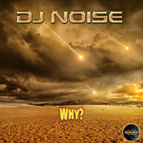 DJ Noise-Why?