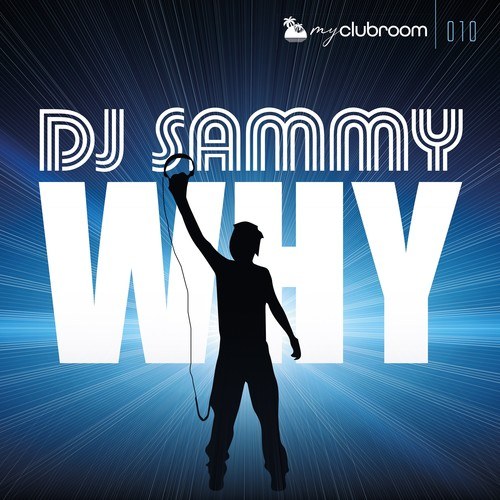 DJ Sammy, Breeze & Styles, Parker & Hanson-Why