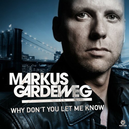 Markus Gardeweg-Why Don't You Let Me Know