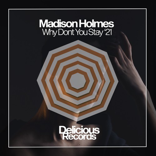 Madison Holmes, Madison Homes, Jordan Berger-Why Dont You Stay (Jordan Berger Remix)