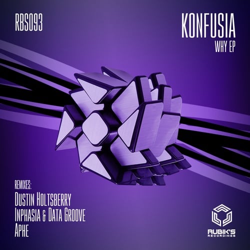 Konfusia, Dustin Holtsberry, Inphasia, Data Groove, APHE-Why