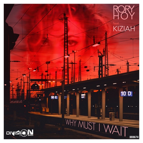 Rory Hoy, KIZIAH-Why Must I Wait