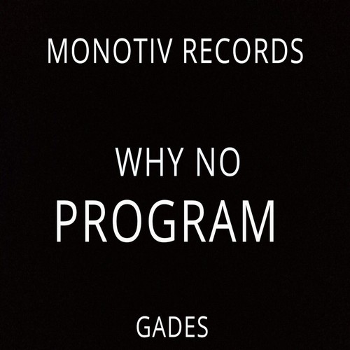 GADES-Why No Program