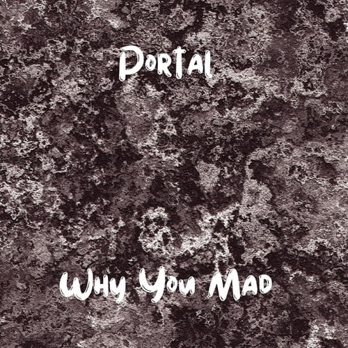 Portal-Why You Mad