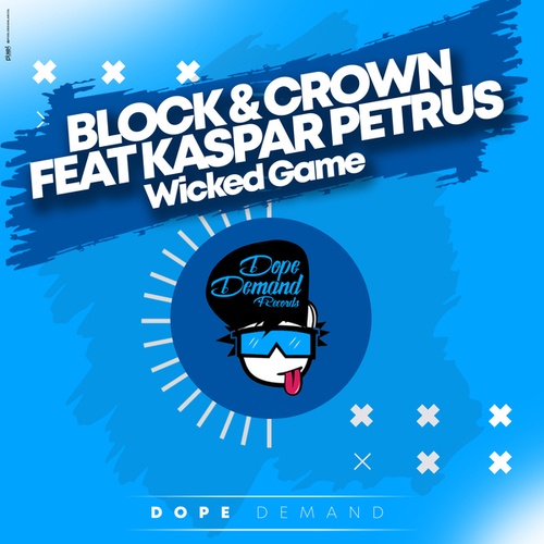 Block & Crown, Kaspar Petrus-Wicked Game