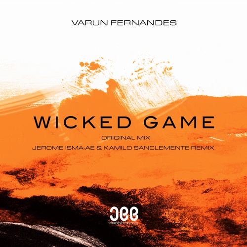 Wicked Game Varun Fernandes Jerome Isma Ae Kamilo Sanclemente