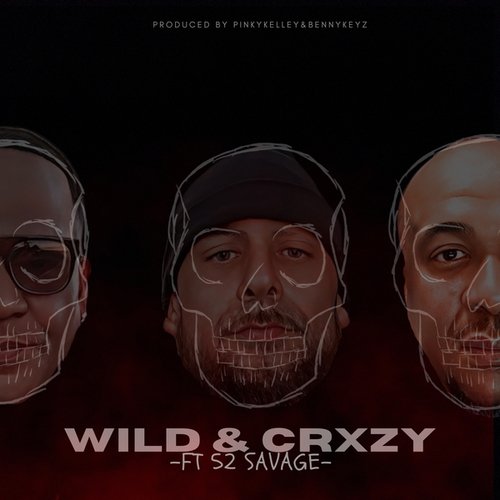 -WILD & CRXZY-