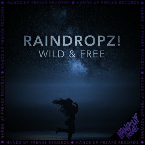 Raindropz!-Wild & Free