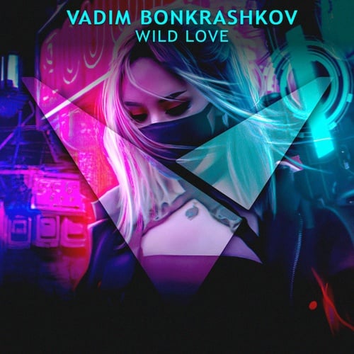 Vadim Bonkrashkov-Wild Love