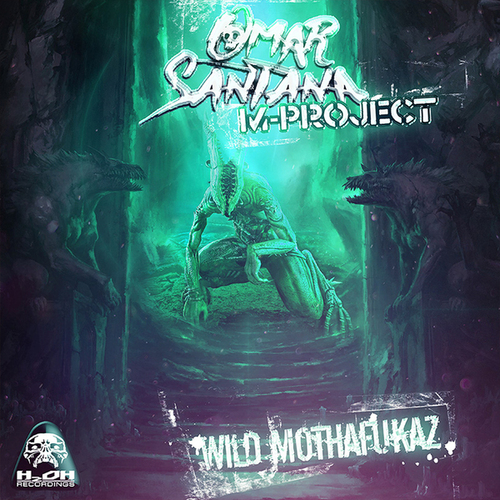 M-Project, Omar Santana-Wild Mothafukaz