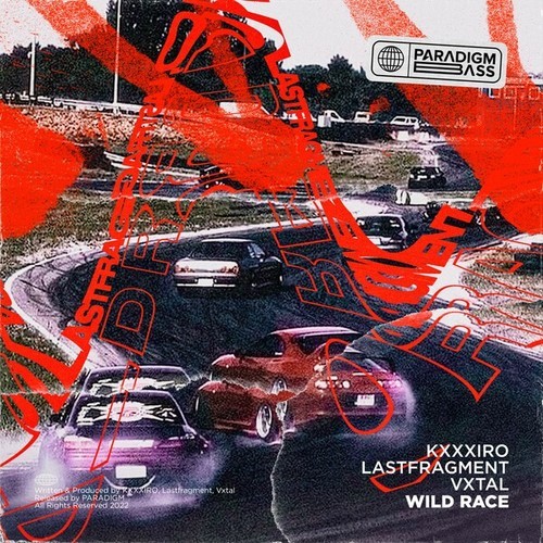 KXXXIRO, Lastfragment, Vxtal-Wild Race