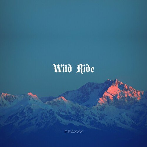 Peaxxx-Wild Ride