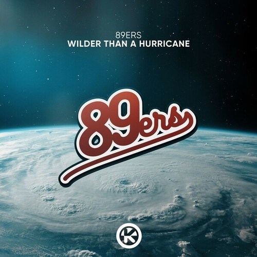 89ers-Wilder Than a Hurricane