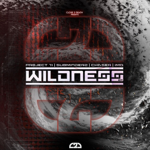 Subminderz, Project 71, IMG, ChaseR-Wildness / Pressure