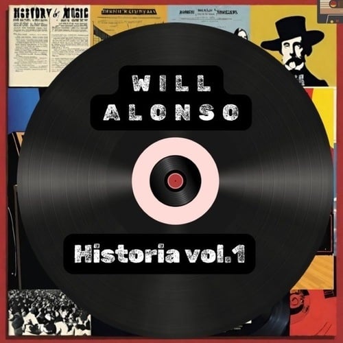 Will Alonso Presents: Historia, Vol. 1