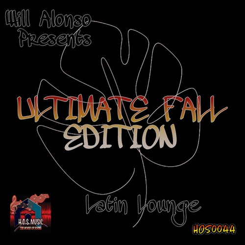 Will Alonso Presents: Latin Lounge Ultimate
