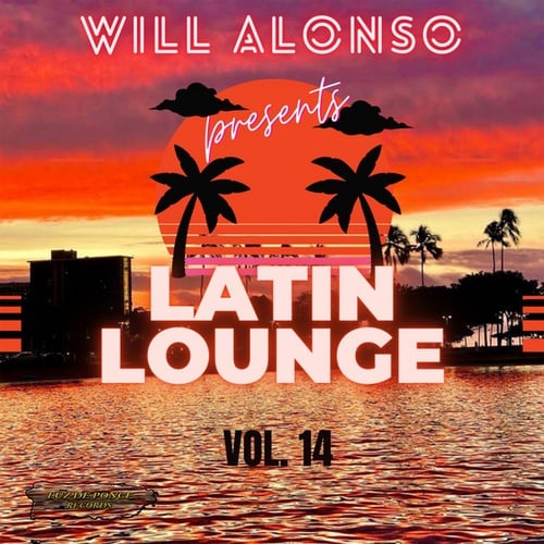DJ STEVE LOVE, Freakin NY Ricans, Furious George, Soulmain, Will Alonso-Will Alonso Presents Latin Lounge, Vol. 14