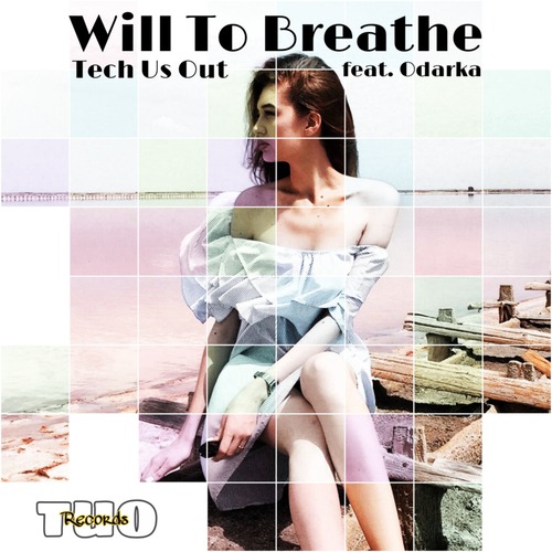 Will To Breathe (feat. Odarka)