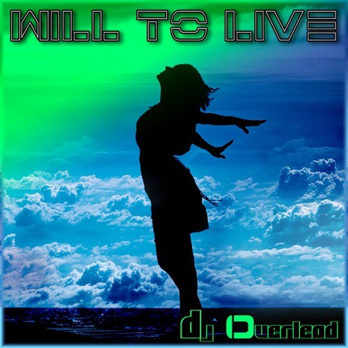 DJ Overlead-Will to Live