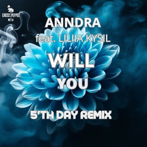 Anndra, Liliia Kysil, 5'th Day-Will You