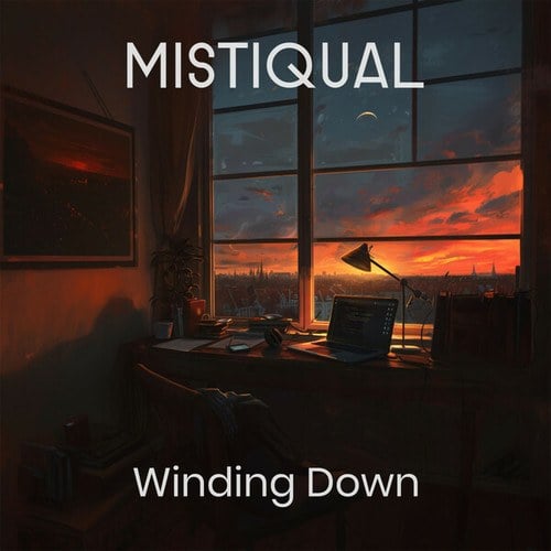 Mistiqual-Winding Down