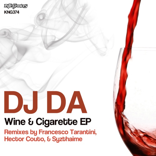 DJ Da, Hector Couto, Francesco Tarantini, Syzthaime-Wine & Cigarette EP