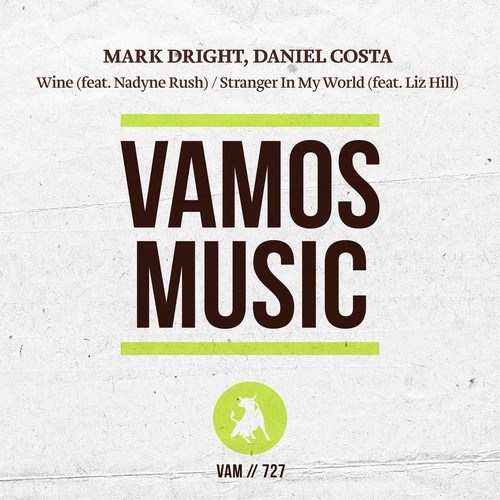 Nadyne Rush, Daniel Costa, Liz Hill, Mark Dright-Wine / Stranger in My World