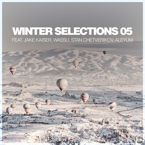 Aleyum, Jake Kaiser, Wassu, Stan Chetverikov-Winter Selections 05