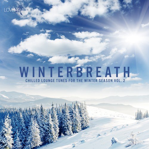 Winterbreath Vol. 2: Chilled Lounge Tunes for the Winter Season