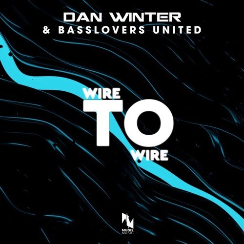 Dan Winter, Basslovers United-Wire to Wire