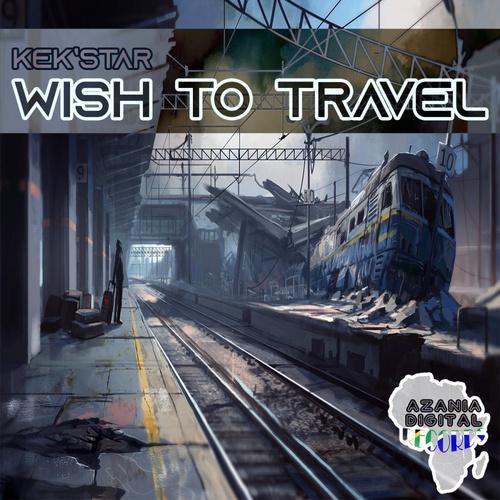 Kek'star-Wish To Travel