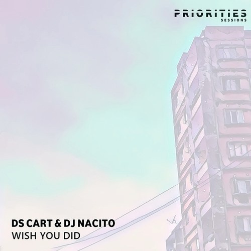 Ds Cart, DJ Nacito-Wish You Did