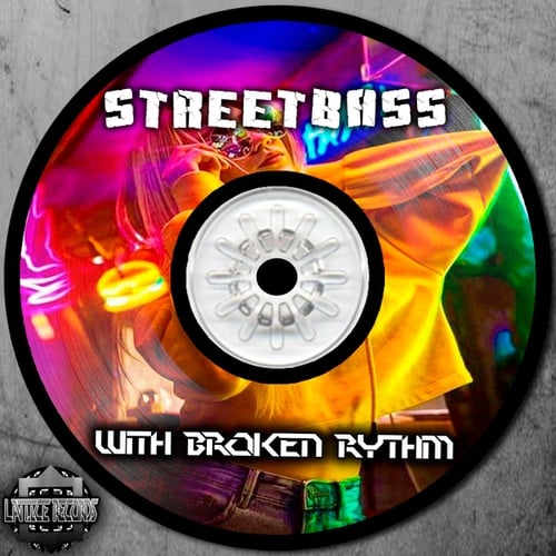 StreetBass-With Broken Rythm