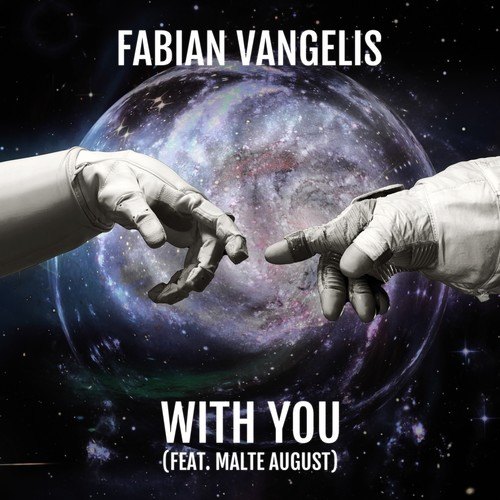 Fabian Vangelis, Malte August-With You