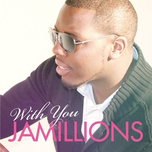 Jamillions-With You