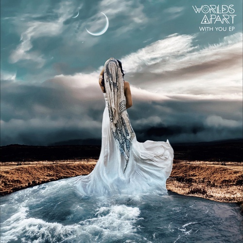 Worlds Apart, Liliia Kysil, S.H.A., Ivy Marie-With You
