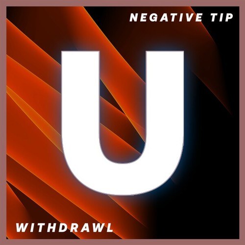 Negative Tip-Withdrawl