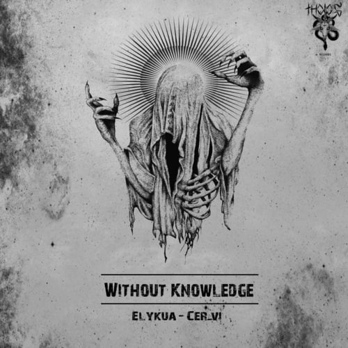 Elykua, Cer_vi-Without Knowledge