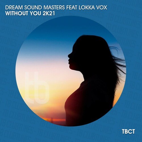 DJ Shoot, Dream Sound Masters, Lokka Vox-Without You 2K21