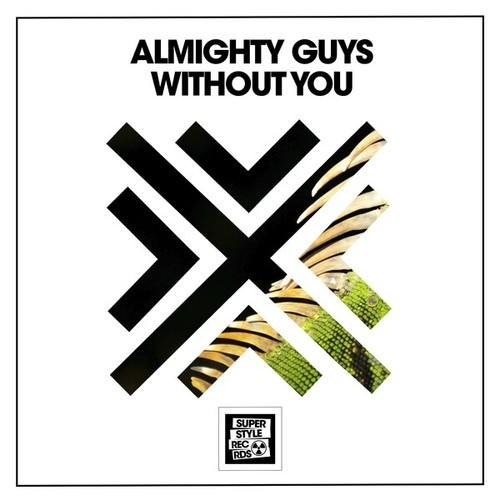 Almighty Guys-Without You