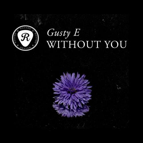 Gusty E-Without You