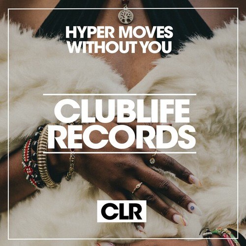 Hyper Moves-Without You