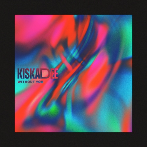 Kiskadee-Without You